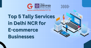 Top 5 Tally Services in Delhi NCR for E-commerce Businesses - Gseven 